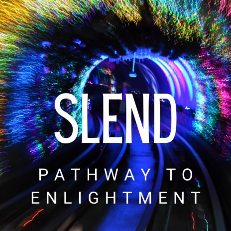 Slend (Pathway to Enlightment)