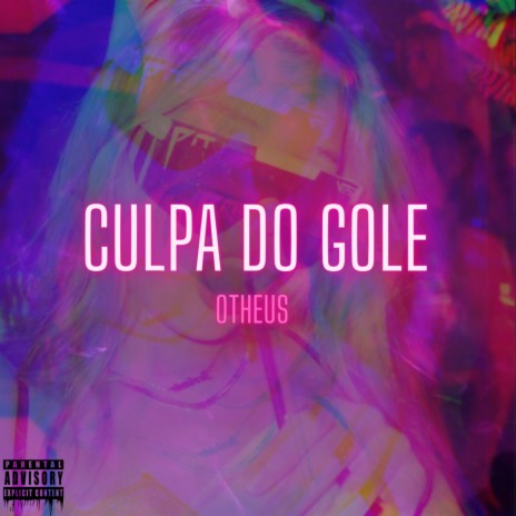 Culpa do Gole ft. Deejay XnK | Boomplay Music