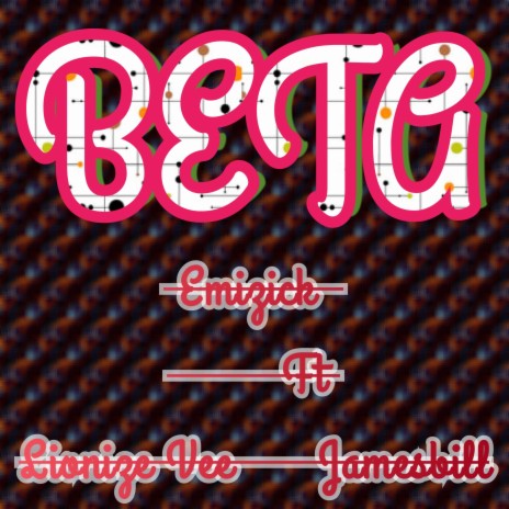 Beta ft. Lionize Vee & Jamesbill | Boomplay Music