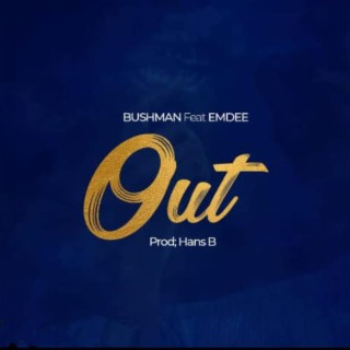 Out (feat. Emdee)