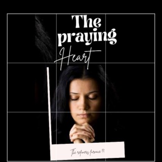 The praying heart