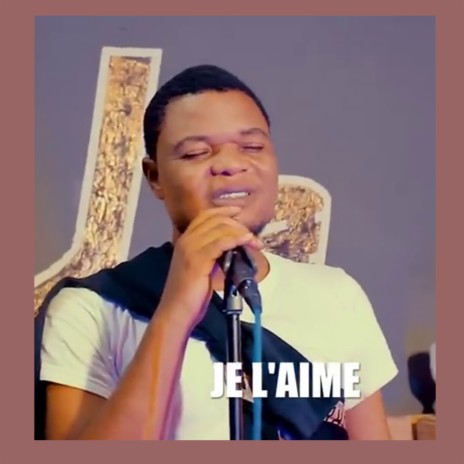 JE L'AIME | Boomplay Music