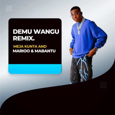 Demu Wangu ft. Marioo & Mabantu | Boomplay Music
