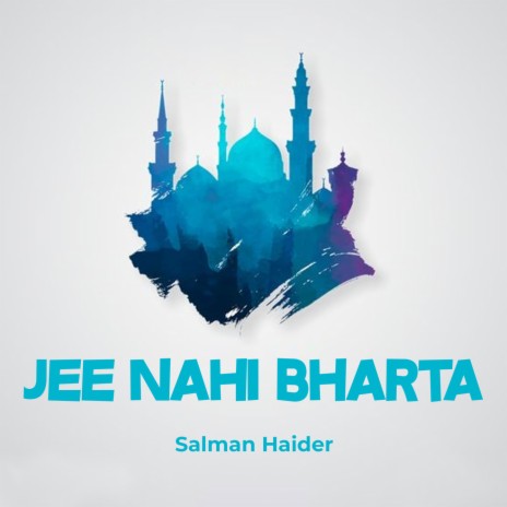 Jee Nahi Bharta | Boomplay Music