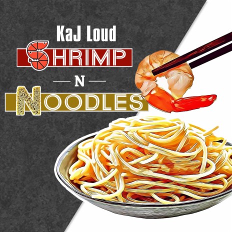 Shrimp n Noodles | Boomplay Music