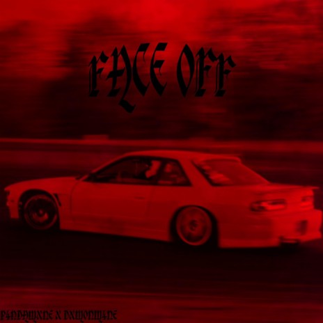 FACE OFF ft. DXMONMANE | Boomplay Music