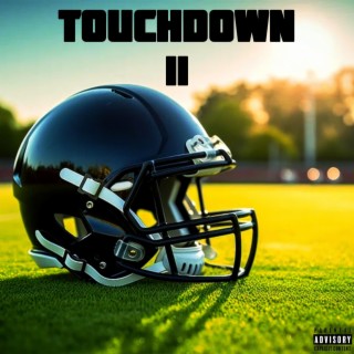 TOUCHDOWN 2 lyrics | Boomplay Music