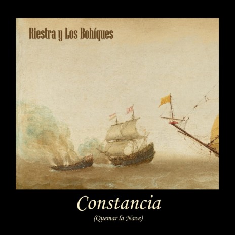 Constancia (Quemar las Naves) | Boomplay Music