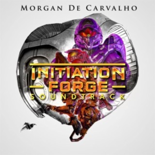 Initiation Forge (Original Motion Picture Soundtrack)