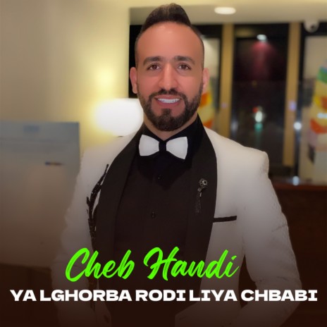 Ya Lghorba Rodi Liya Chbabi | Boomplay Music