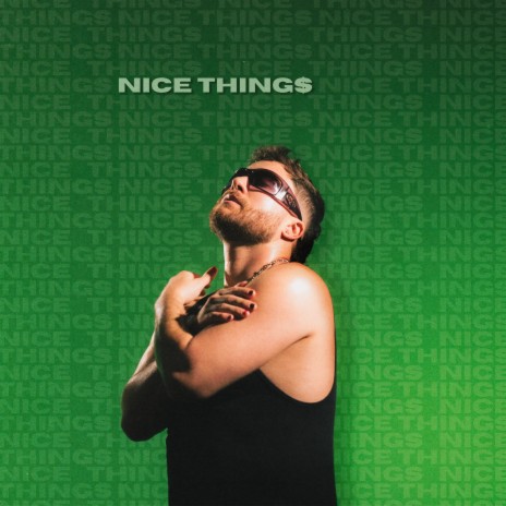 NICE THINGS | Boomplay Music