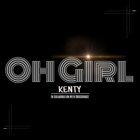 Oh Girl | Boomplay Music