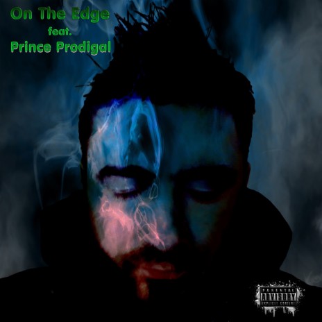 On The Edge ft. Prince Prodigal