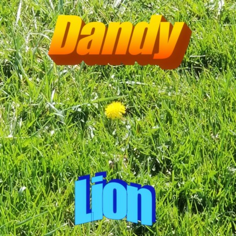 Dandy Lion | Boomplay Music