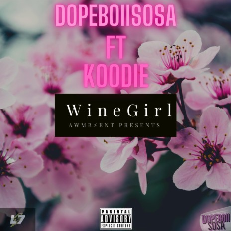 Wine Girl ft. KOODIE | Boomplay Music
