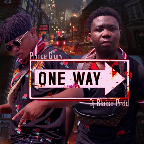 One Way ft. Prince Glory | Boomplay Music