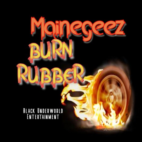 Burn Rubber Freestyle | Boomplay Music