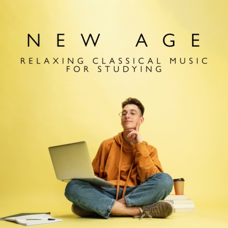 New Age Relaxing Classical Music for Studying