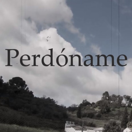 PERDONAME | Boomplay Music