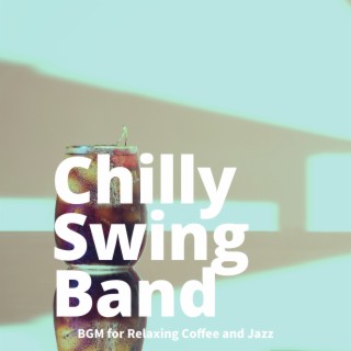 BGM for Relaxing Coffee and Jazz