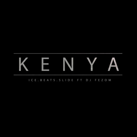 KENYA ft. Dj Fezo | Boomplay Music