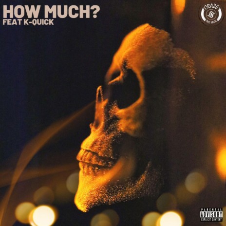 How Much ft. K-Quick | Boomplay Music