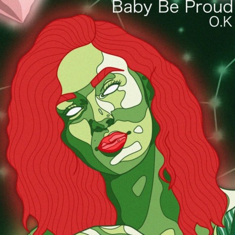 Baby Be Proud | Boomplay Music