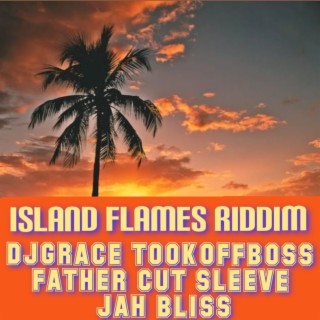 Island Flames Riddim