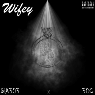Wifey ft. 30C lyrics | Boomplay Music