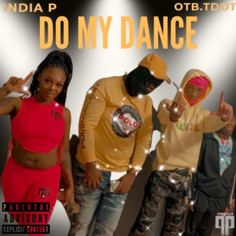 Do My Dance ft. OTB.TDOT | Boomplay Music