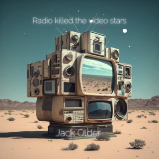 Radio Killed the Video Stars