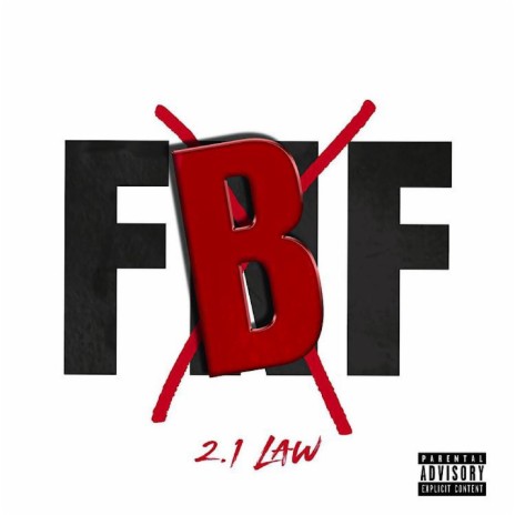 F.B.F (Fucc Bitch Free) | Boomplay Music