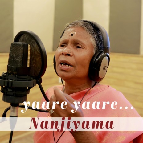 Yaare Yaare Malayalam Tribal Song by Nanjiyamma | Boomplay Music