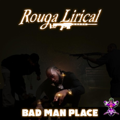 Bad Man Place