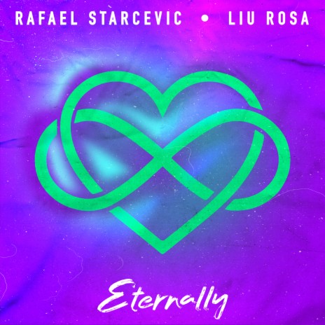 Eternally ft. Liu Rosa | Boomplay Music