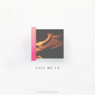 Fall on Us ft. Brandon Lake lyrics | Boomplay Music