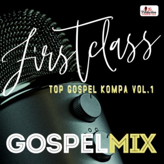Firstclass Gospel Mix