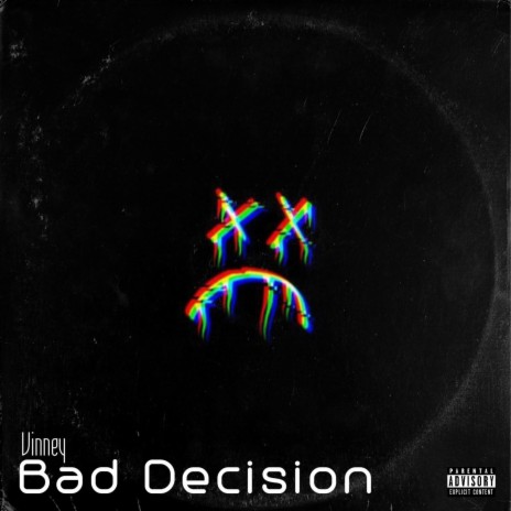 Bad Decision | Boomplay Music