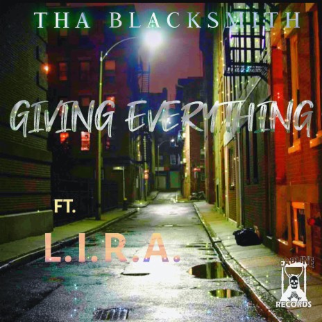 GIVING EVERYTHING ft. L.I.R.A. | Boomplay Music