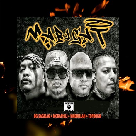 Mabigat ft. Madkillah, OG Sagisag, MCaphili & Top Dogg | Boomplay Music