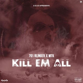 Kill `Em All