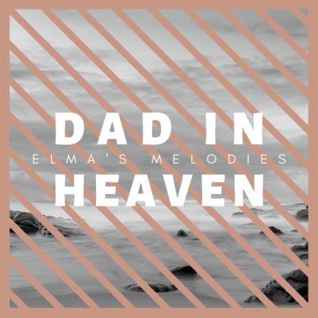 Dad in Heaven | Boomplay Music