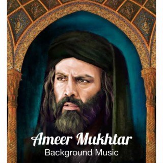 Ameer Mukhtar Background Music Theme