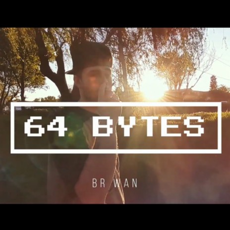 64 Bytes | Boomplay Music