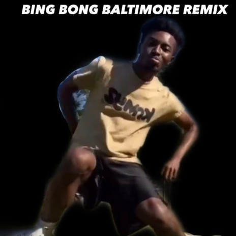 Bing Bong Baltimore Mix