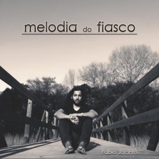 melodia do fiasco