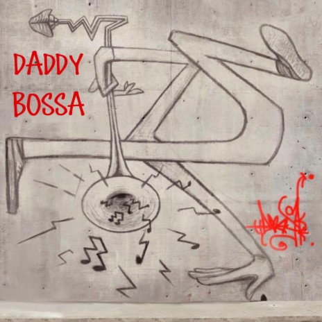 Daddy Bossa | Boomplay Music