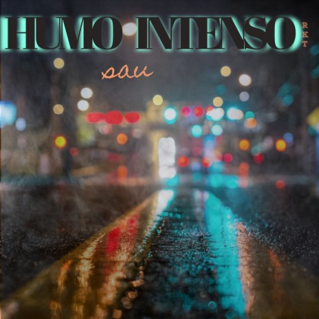 Humo intenso Rkt | Boomplay Music