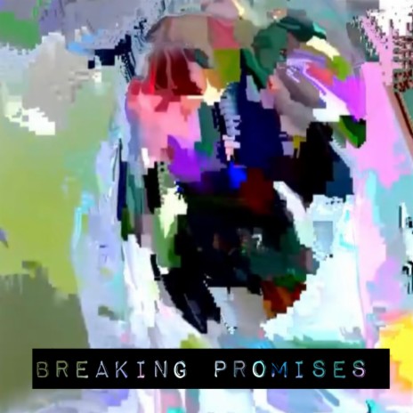 Breaking Promises