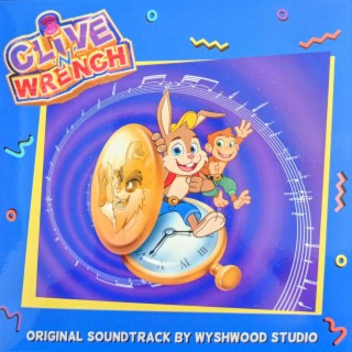 Clive N Wrench (Original Game Soundtrack) Additional tracks